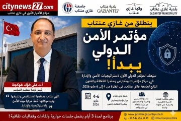 مؤتمر مهم للغاية: الأمن الدولي يُطرح على طاولة النقاش في غازي عنتاب