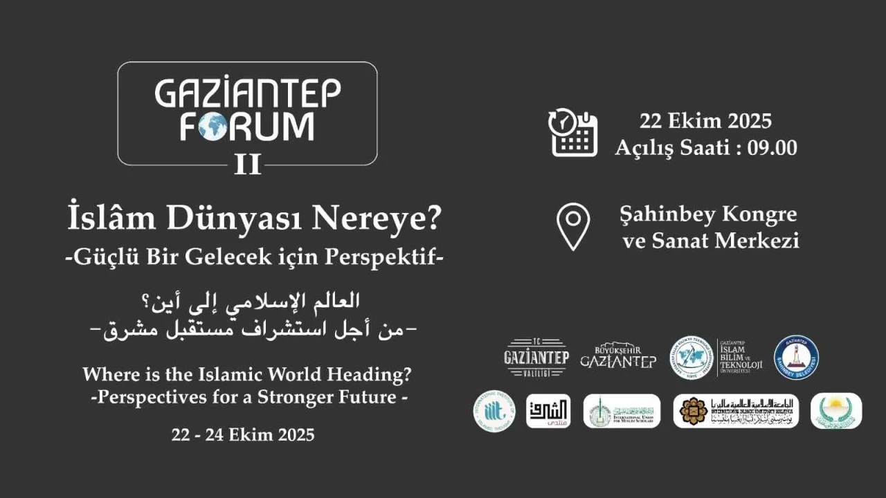 جامعة غازي عنتاب للعلوم الإسلامية والتكنولوجيا تستضيف منتدى غازي عنتاب الثاني
